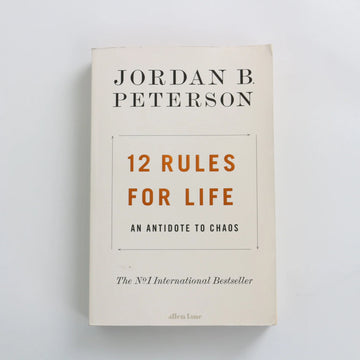 12 Rules for Life by Jordan B. Peterson