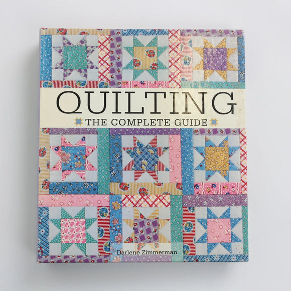 Quilting - The Complete Guide