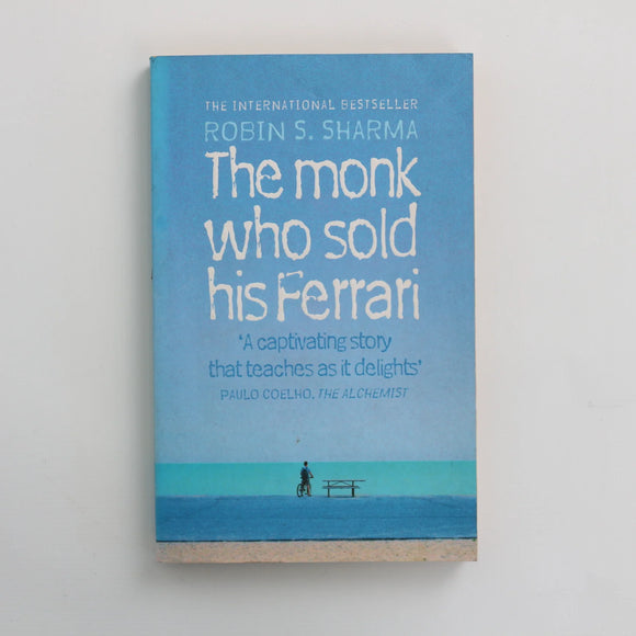 The Monk Who Sold His Ferrari by Robin S. Sharma