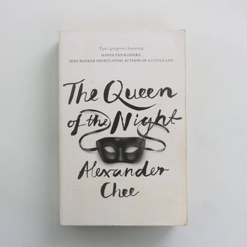 The Queen of the Night by Alexander Chee