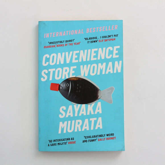 The Convenience Store Woman by Sayaka Murata