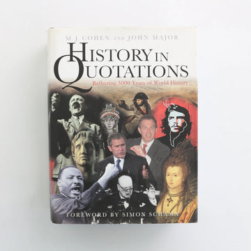 History in Quotations by M.J Cohen and John Major