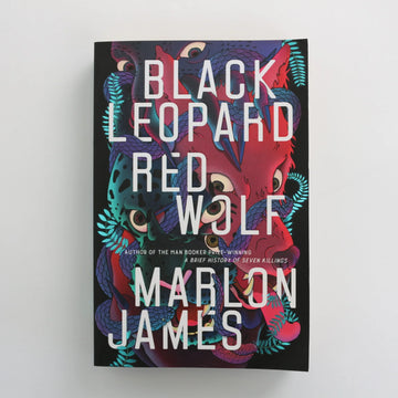 Black Leopard Red Wolf by Marlon James