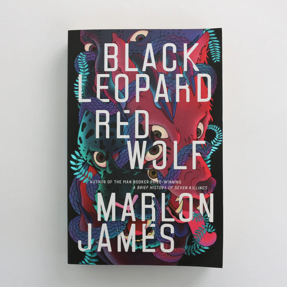 Black Leopard Red Wolf by Marlon James