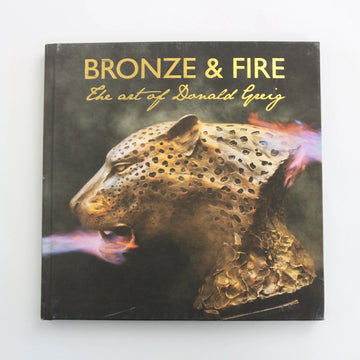 Bronze & Fire - The Art of Donald Greig