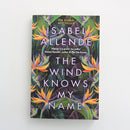 The Wind Knows My Name by Isabel Allende-1