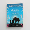 Blaze and the Dark Rider - Pony Club Secrets by Stacy Gregg-1