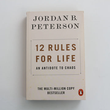 12 Rules for Life by Jordan B. Peterson