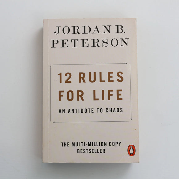 12 Rules for Life by Jordan B. Peterson