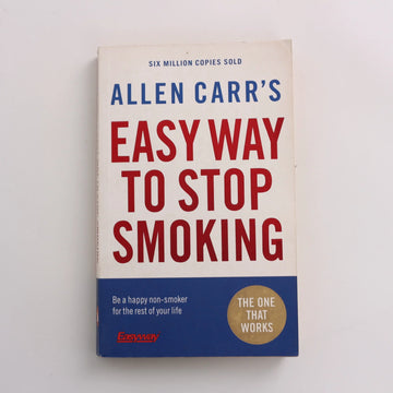Easy Way to Stop Smoking by Allen Carr