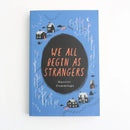 We All Begin as Strangers by Harriet Cummings-1