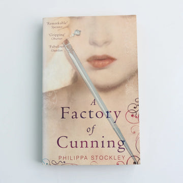 A Factory of Cunning by Philippa Stockley