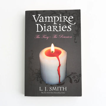 Vampire Diaries - The Fury and the Reunion by L. J. Smith