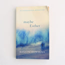 Maybe Esther by Katja Patrowskaja-1