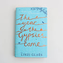 The Year of the Gypsies Came Linzi Glass-1