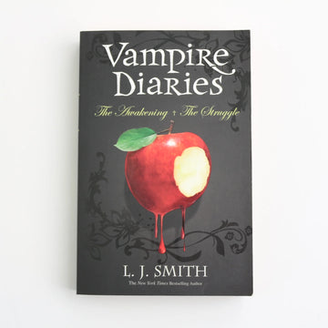 Vampire Diaries - The Awakening + The Struggle by L. J. Smith
