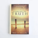 Nothing but the Truth by Brian H. Edwards-1
