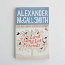 To the Land of the Long Lost Friends by Alexander McCall Smith-1