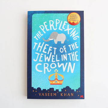The Perplexing Theft of the Jewel in the Crown by Vaseem Khan