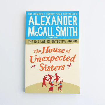 The House of Unexpected Sisters by Alexander McCall Smith