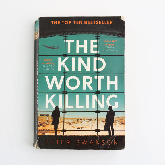 The Kind Worth Killing by Peter Swanson