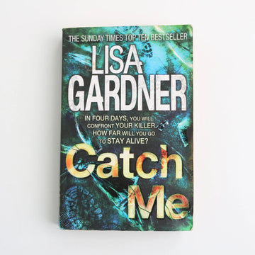 Catch Me by Lisa Gardner