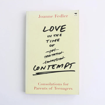 Love in the Time of Contempt by Joanne Fedler