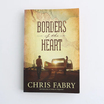 Borders of the Heart by Chris Fabry