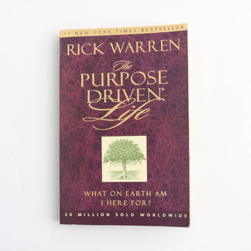 The Purpose Driven Life by Rick Warren