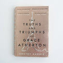 The Truths and Triumphs of Grace Atherton by Anstey Harris-1