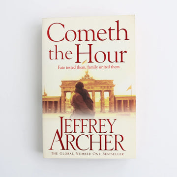 Cometh the Hour by Jeffrey Archer