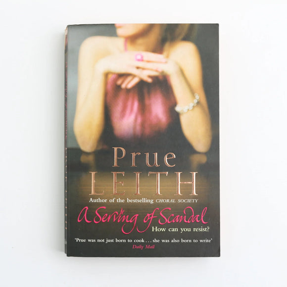 A Serving of Scandal by Prue Leith