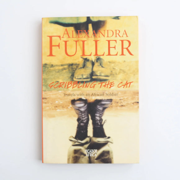 Scribbling the Cat by Alexandra Fuller