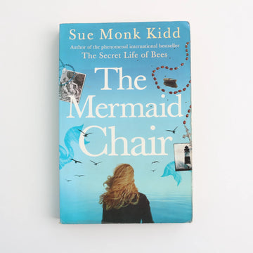 The Mermaid Chair by Sue Monk Kidd