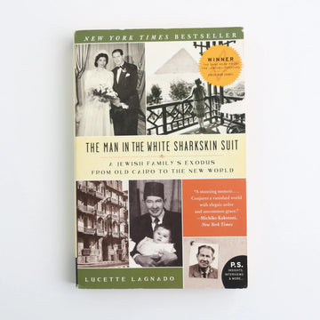 The Man in the White Sharkskin Suit by Lucette Lagnado