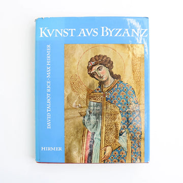 Kvnst Avs Byzanz by D. Talbot Rice & M. Hirmer