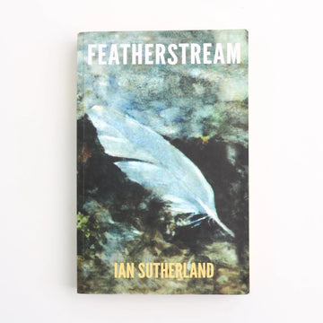 Featherstream by Ian Sutherland