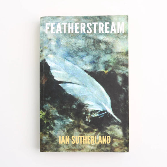 Featherstream by Ian Sutherland