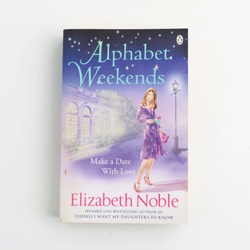 Alphabet Weekends by Elizable Noble
