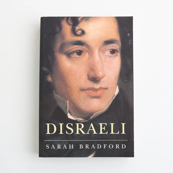 Disraeli by Sarah Bradford