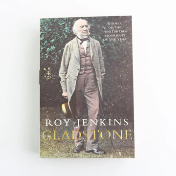Gladstone by Roy Jenkins