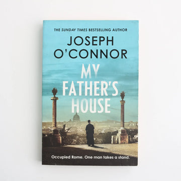 My Father's House by Joseph O'Conner