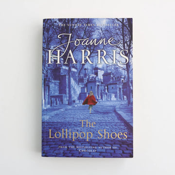 The Lollipop Shoes by Joanne Harris