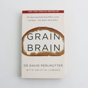 Grain Brain by Dr. David Perlmutter