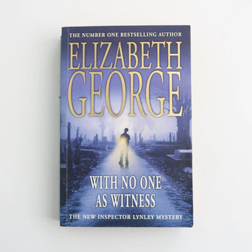 With No One as Witness by Elizabeth George