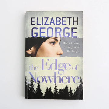 The Edge of Nowhere by Elizabeth George