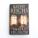 Deadly Decisions by Kathy Reichs-1