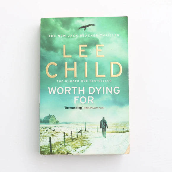 Worth Dying For by Lee Child