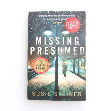 Missing, Presumed by Susies Steiner