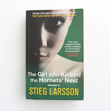 The Girl who Kicked the Hornets' Nest by Stieg Larsson